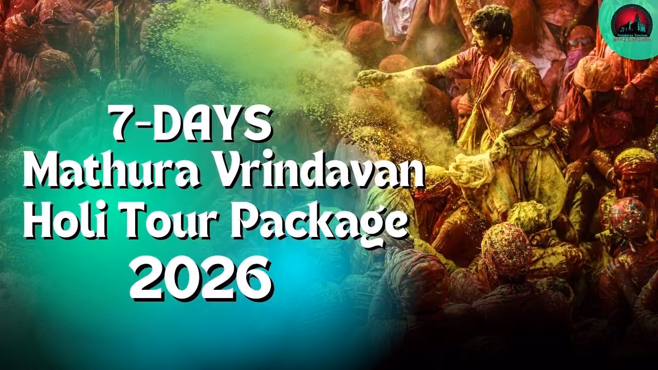 7 Days Mathura Vrindavan Holi Tour Packages
